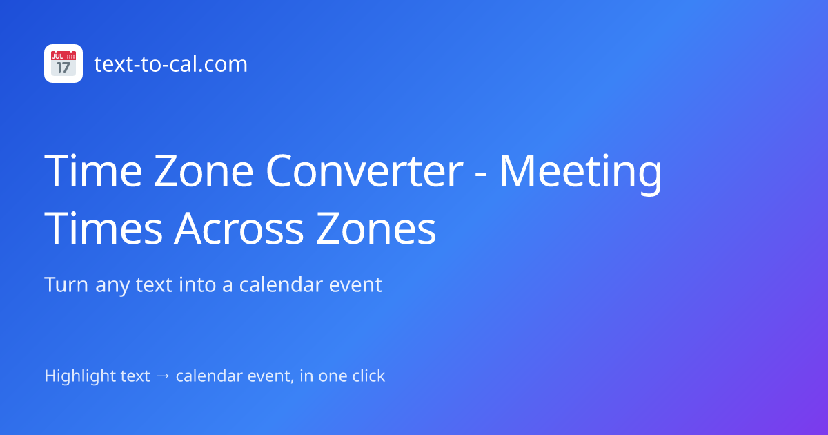 Time Zone Converter - Meeting Times Across Zones